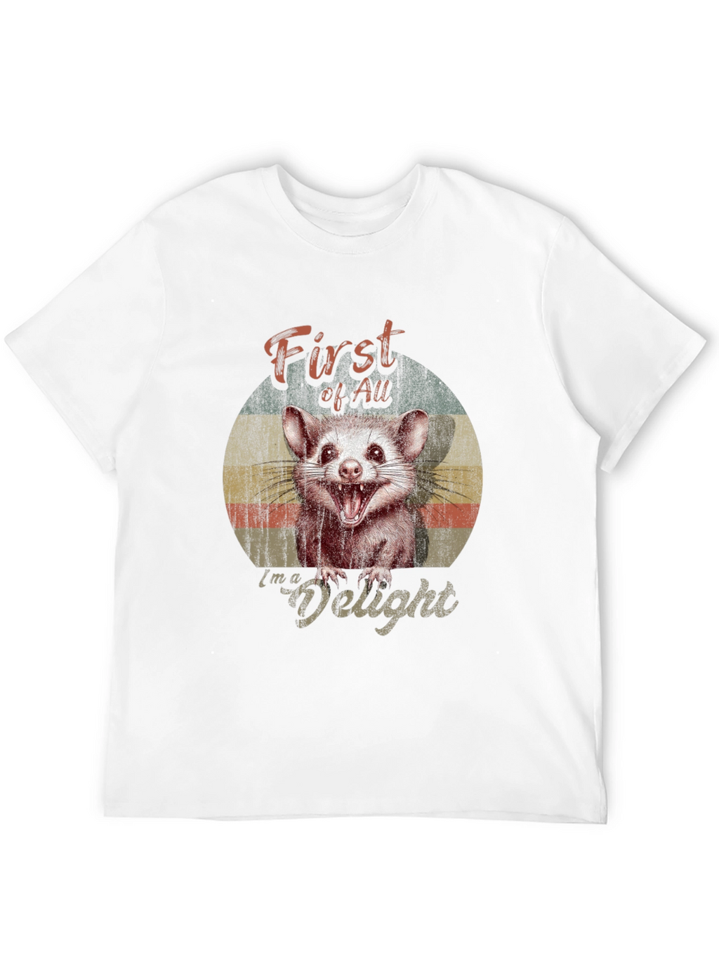 First Of All Im a Delight Possum Graphic T-Shirt