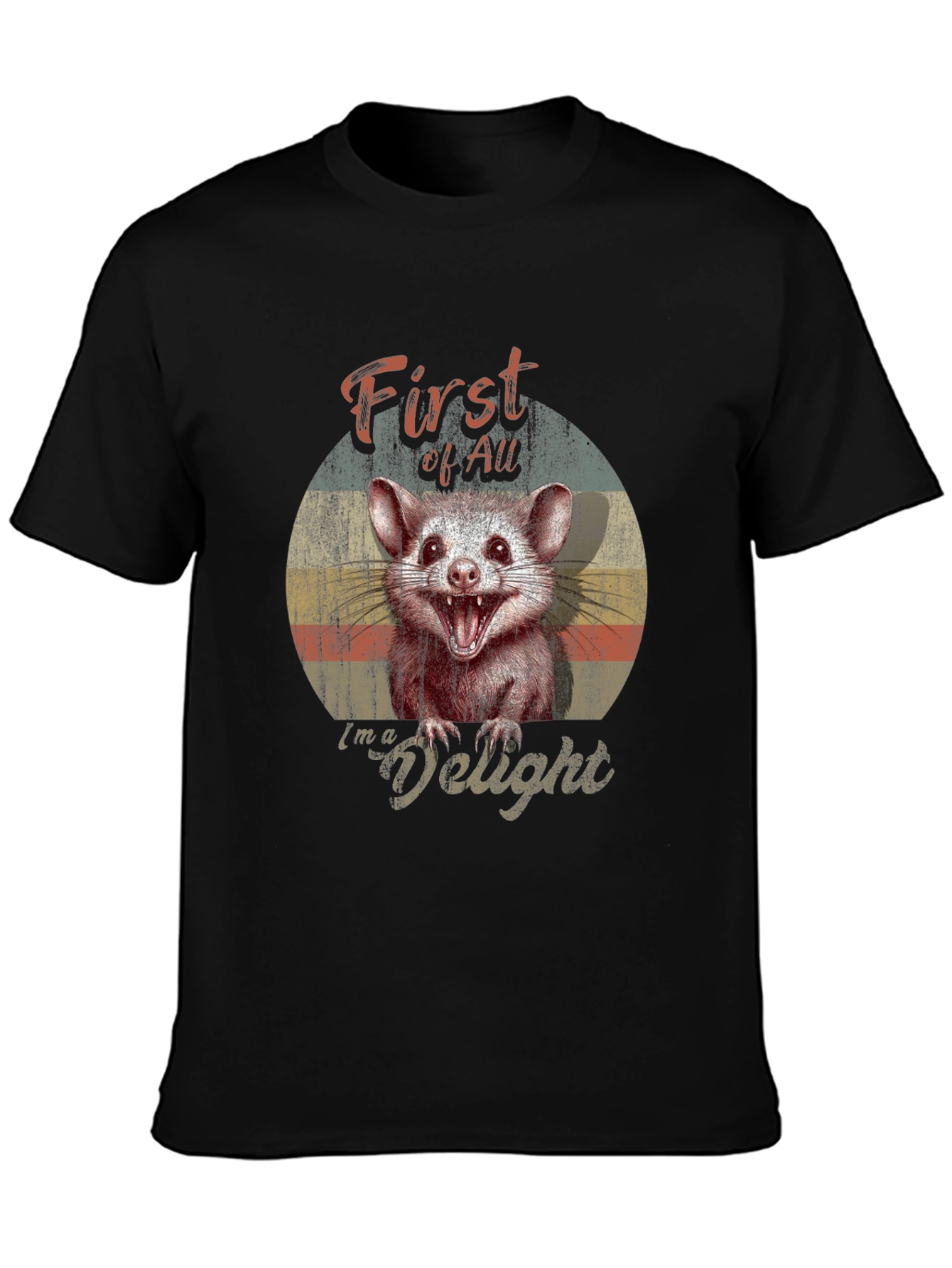 First Of All Im a Delight Possum Graphic T-Shirt