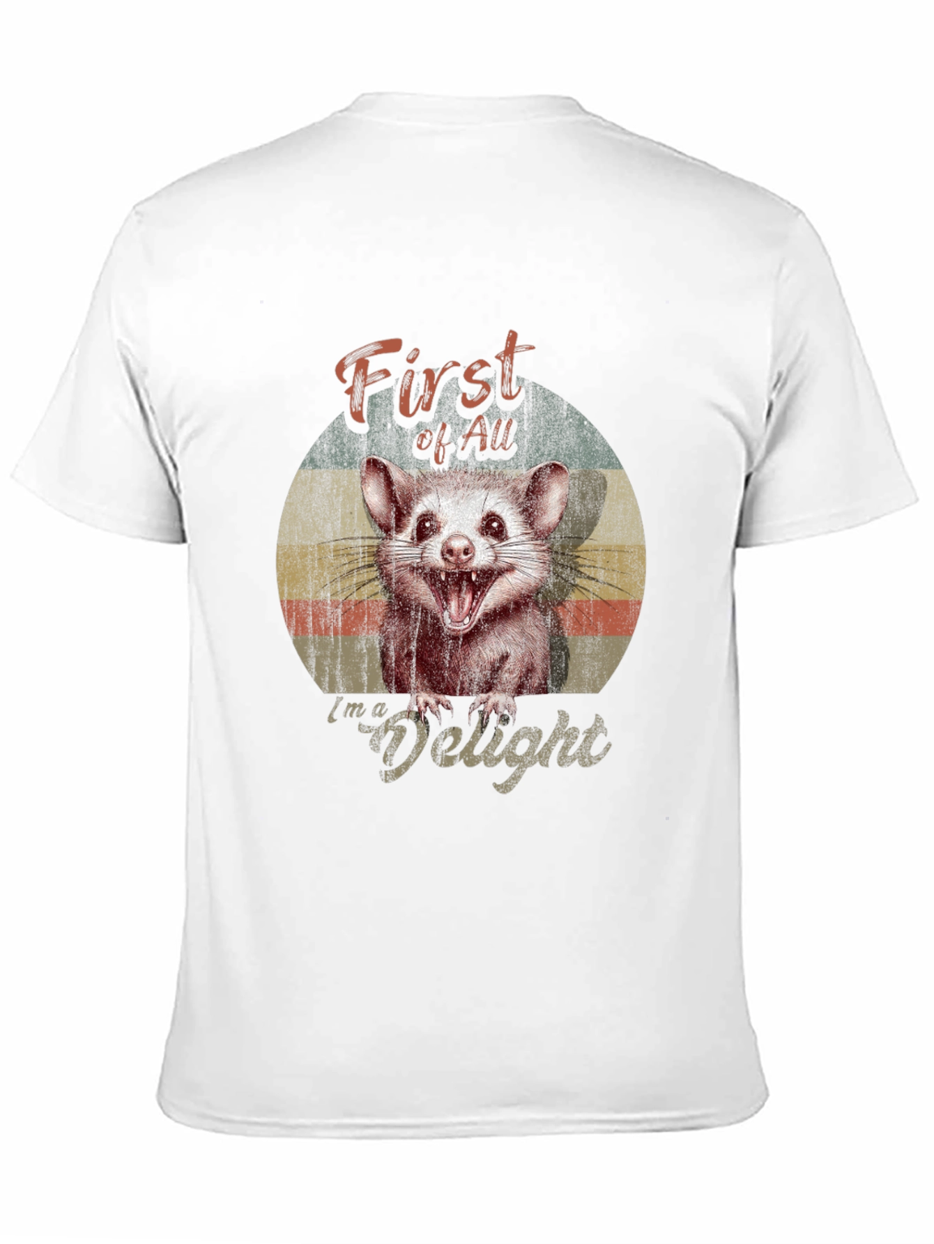 First Of All Im a Delight Possum Graphic T-Shirt