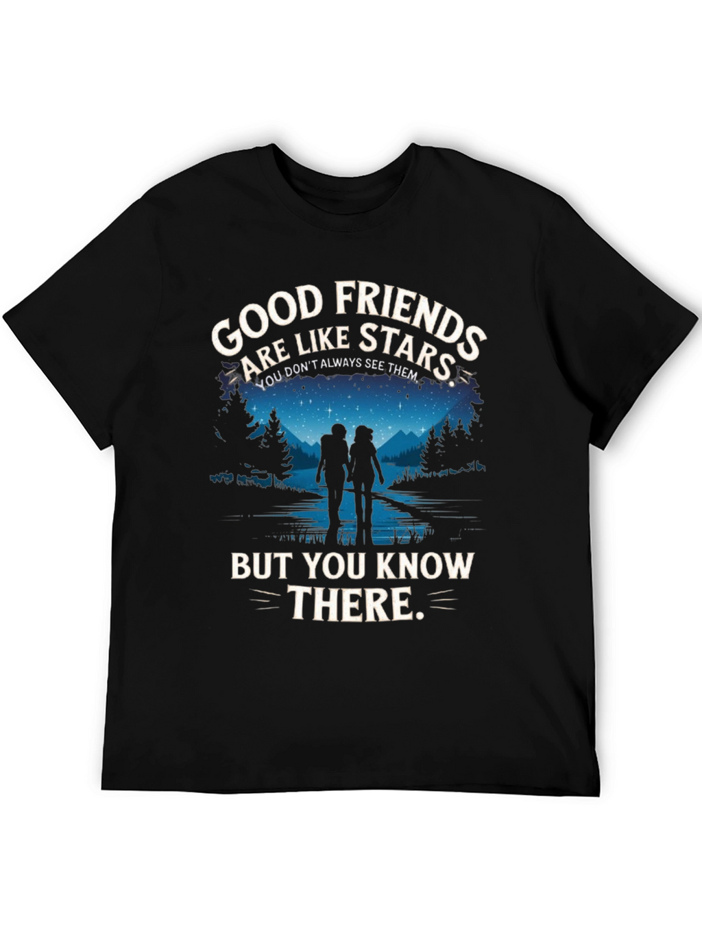 Good Friends Are Like Stars Graphic T-Shirt