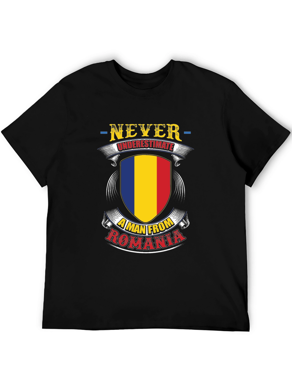 Never Underestimate a Man from Romania T-Shirt