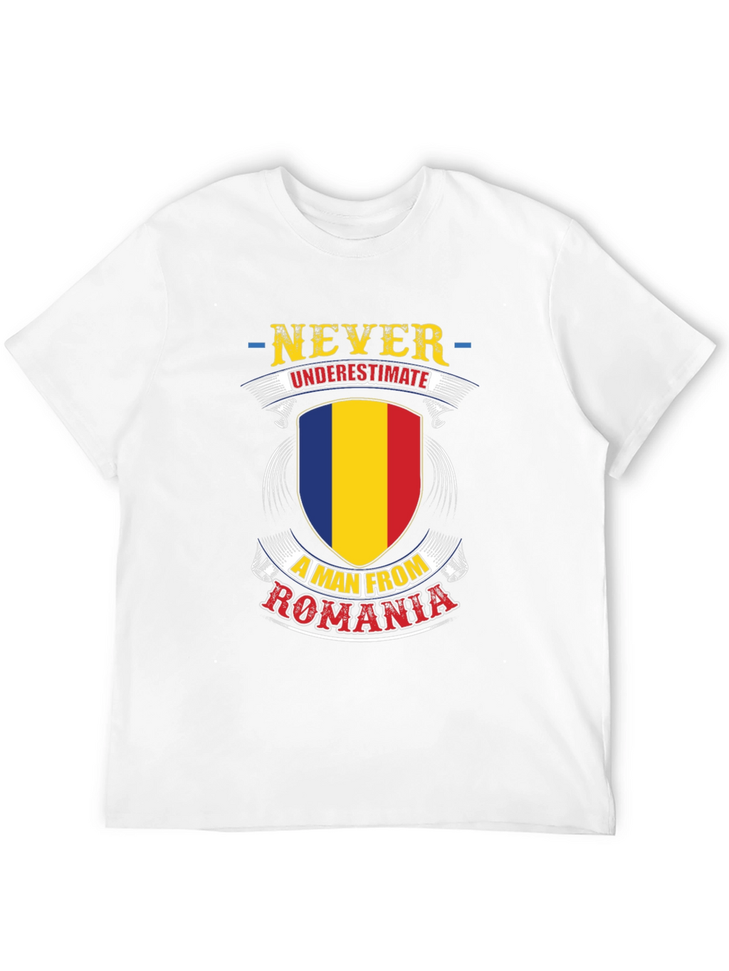 Never Underestimate a Man from Romania T-Shirt