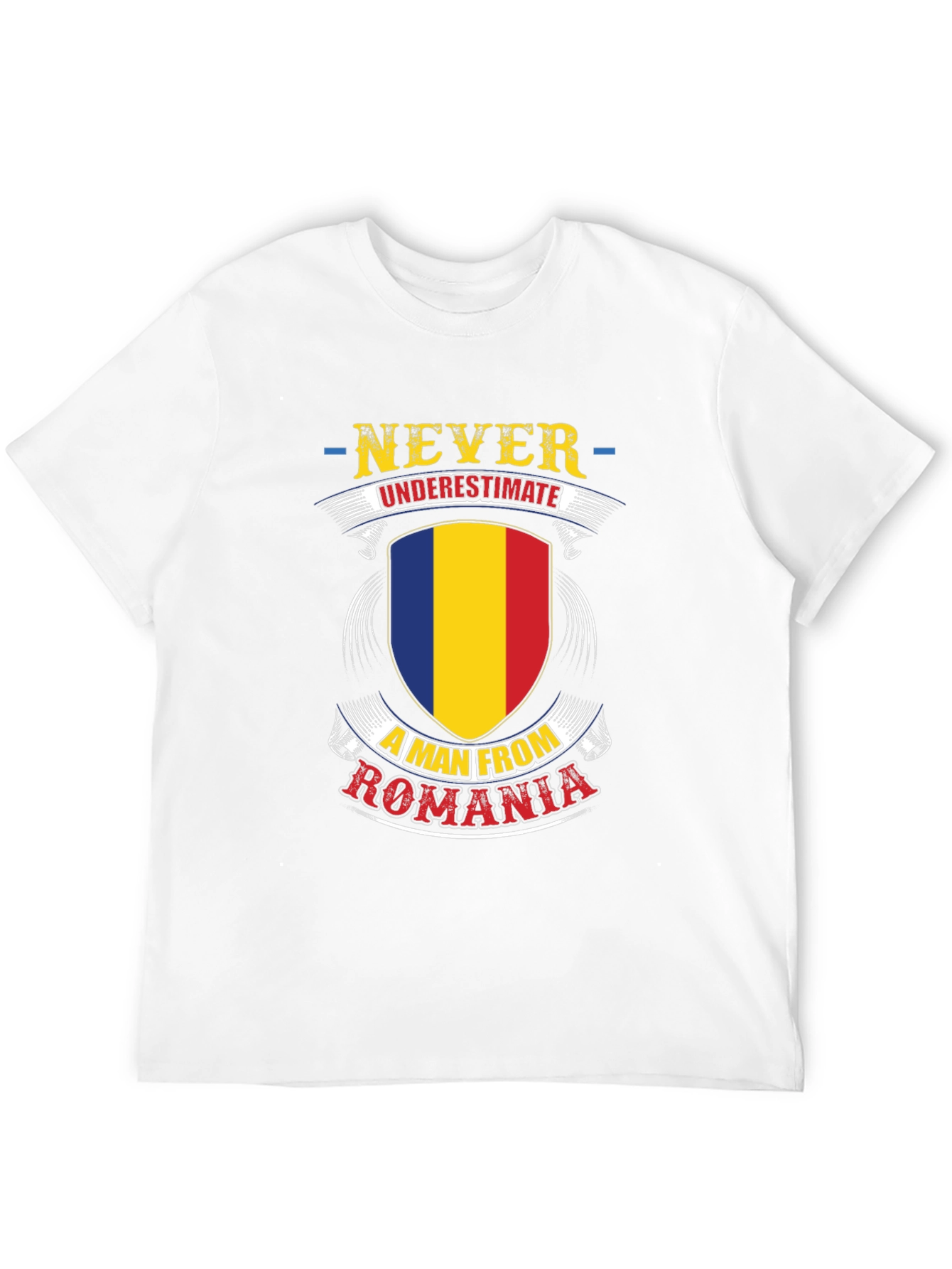 Never Underestimate a Man from Romania T-Shirt