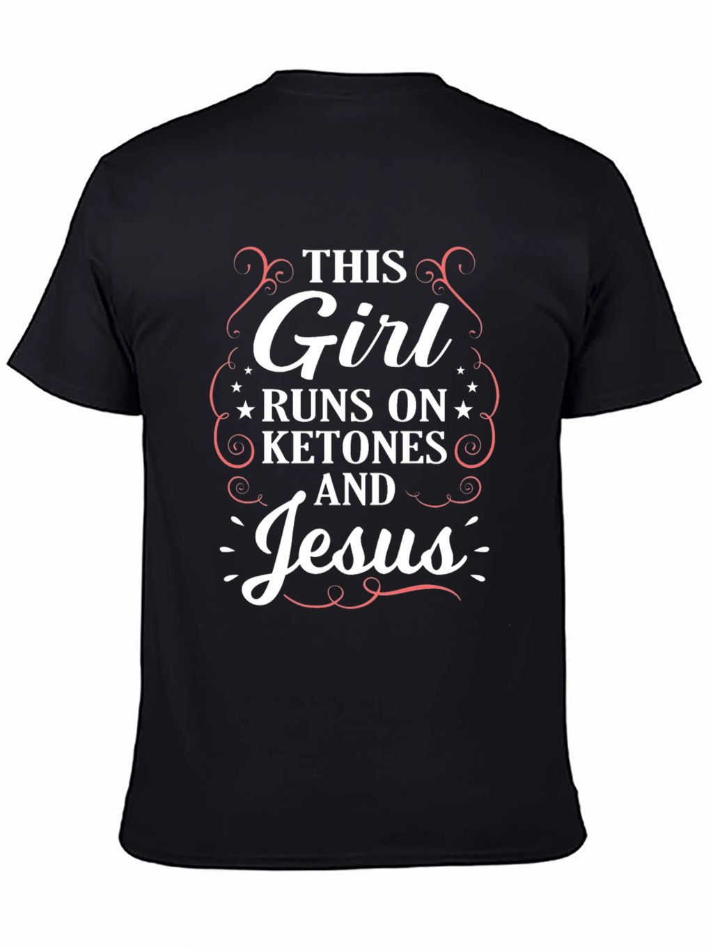 This Girl Runs on Ketones and Jesus T-Shirt