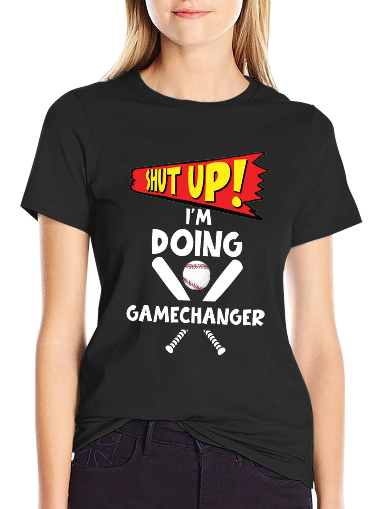 Shut Up! Im Doing Gamechanger T-Shirt