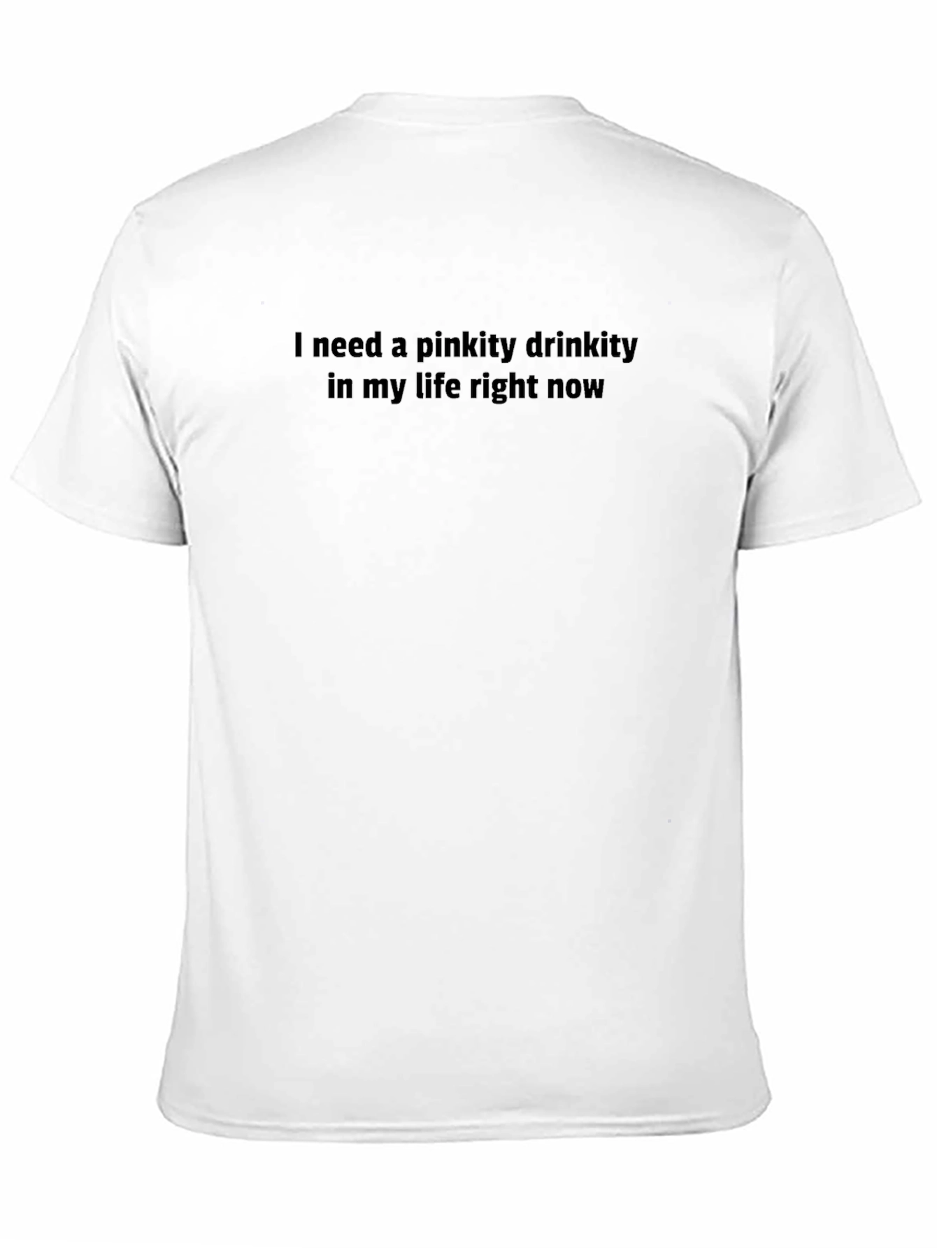 Pinkity Drinkity T-Shirt - Comfortable and Funny
