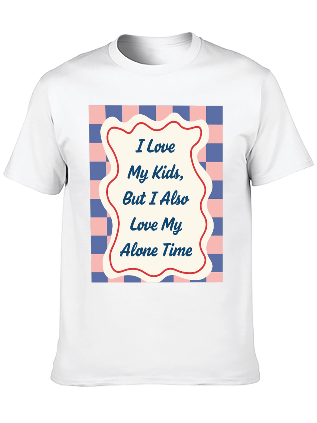 Funny I Love My Kids Alone Time T-Shirt
