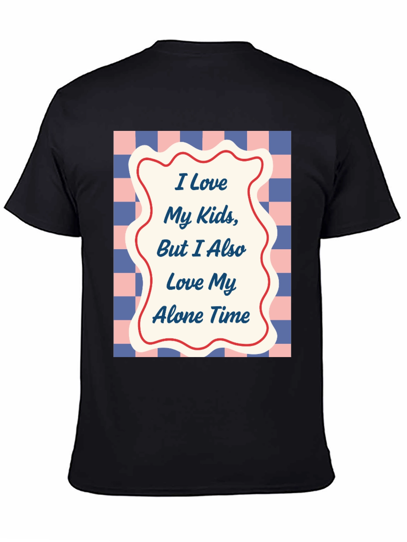 Funny I Love My Kids Alone Time T-Shirt