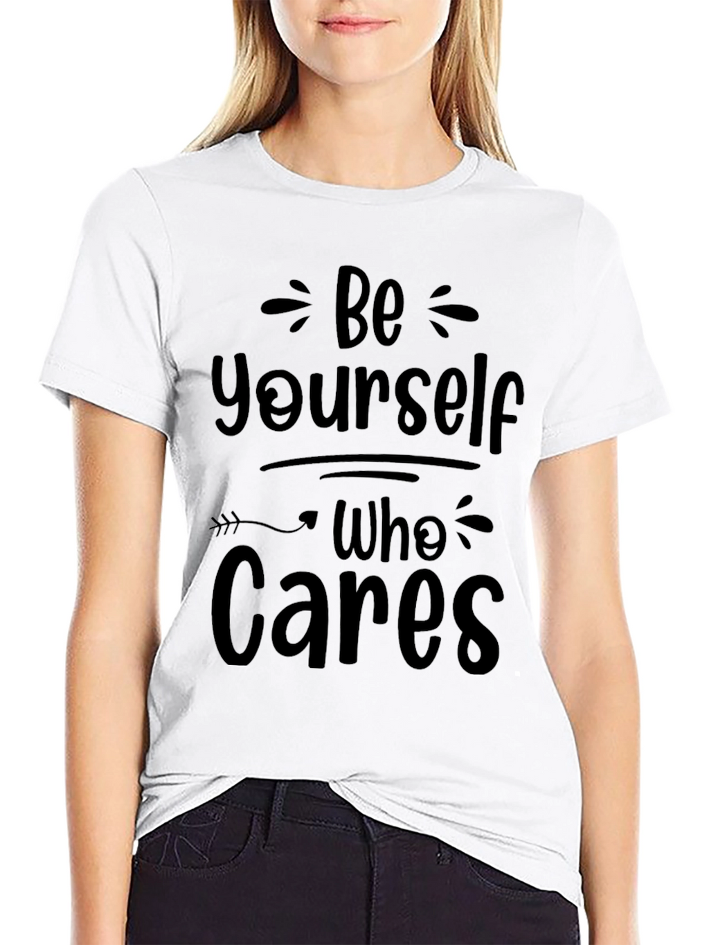 Be Yourself Who Cares Graphic T-Shirt