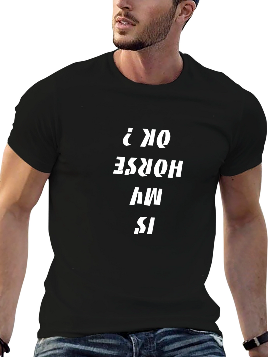 Is My Horse Ok? Black Graphic Tee