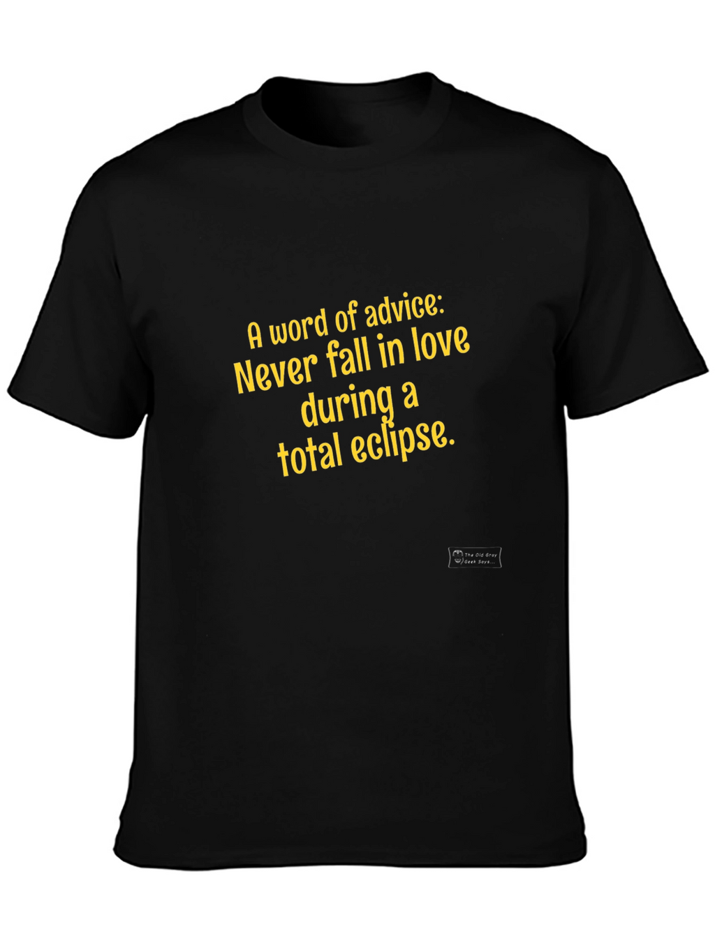 Eclipse Advice Graphic Tee - Never Fall in Love