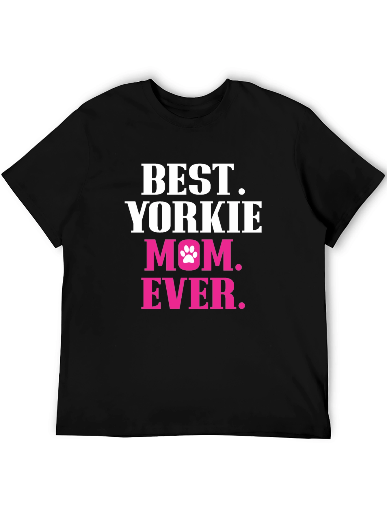 Best Yorkie Mom Ever T-Shirt - Dog Lover Tee