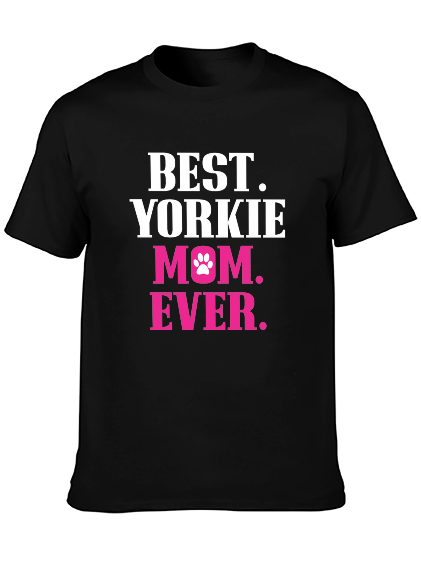 Best Yorkie Mom Ever T-Shirt - Dog Lover Tee