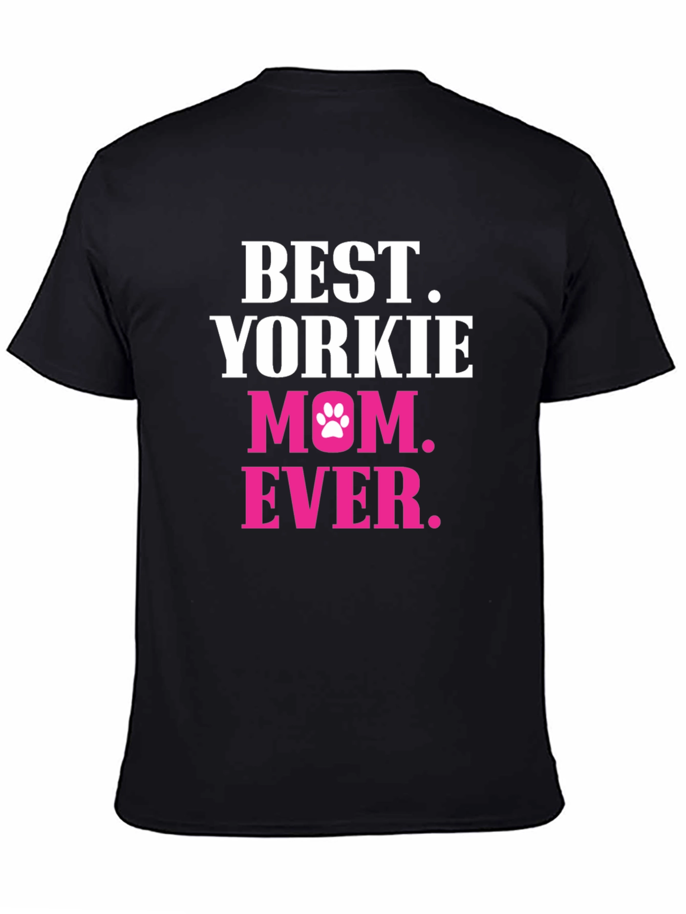 Best Yorkie Mom Ever T-Shirt - Dog Lover Tee