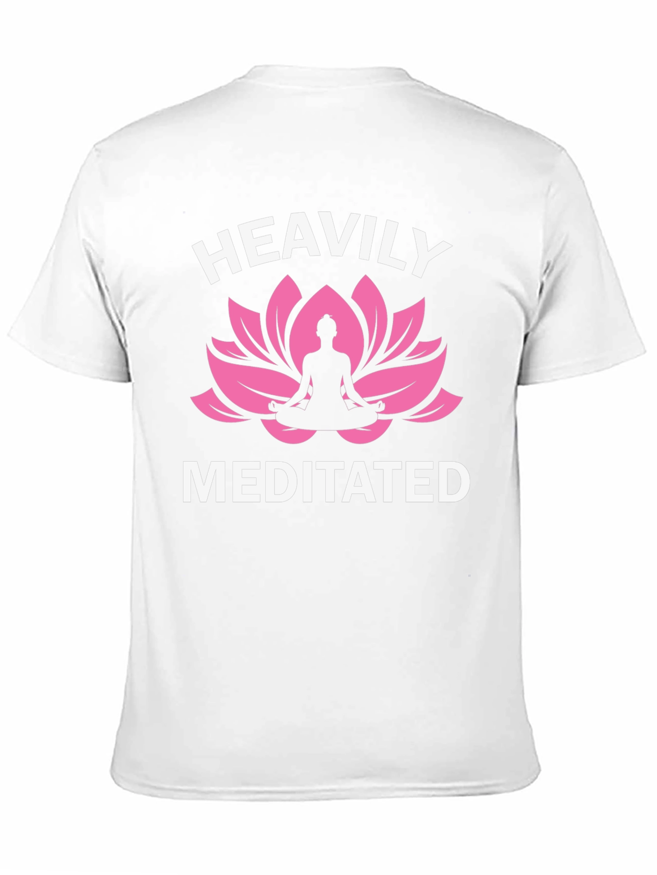Heavily Meditated T-Shirt - Yoga Lotus Design