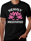 Heavily Meditated T-Shirt - Yoga Lotus Design