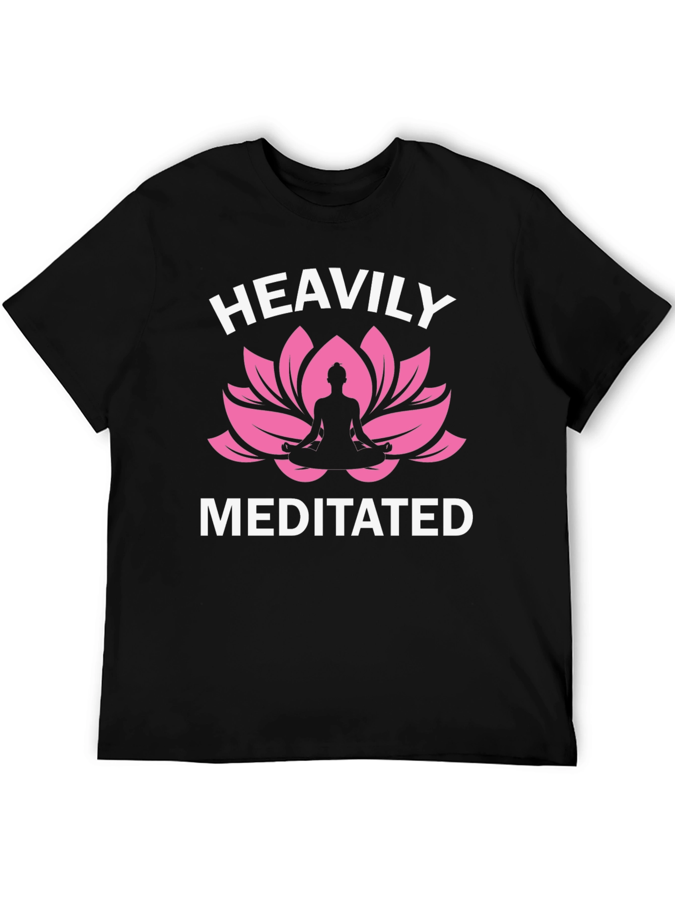 Heavily Meditated T-Shirt - Yoga Lotus Design