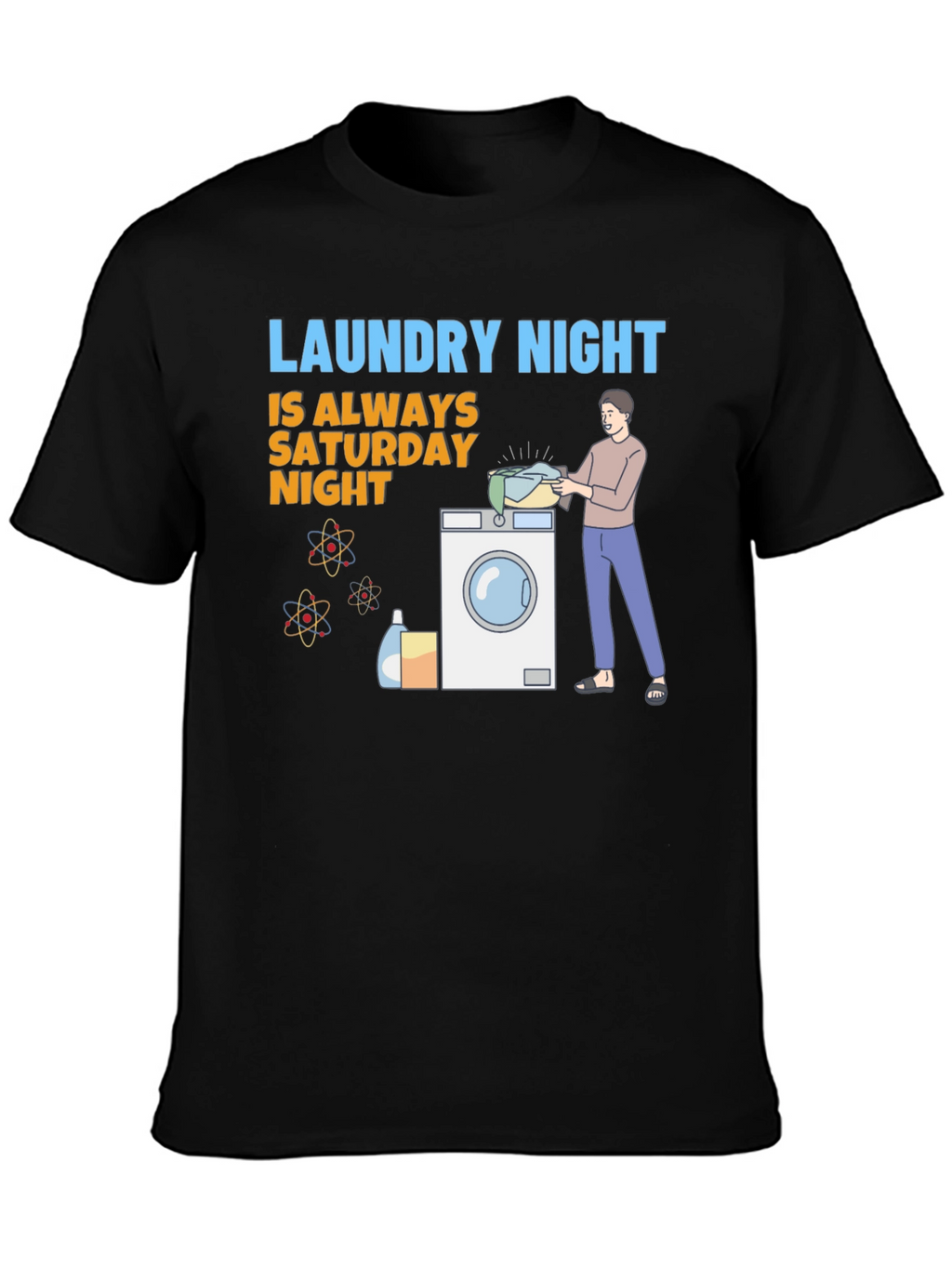 Laundry Night T-Shirt: Saturday Night Edition