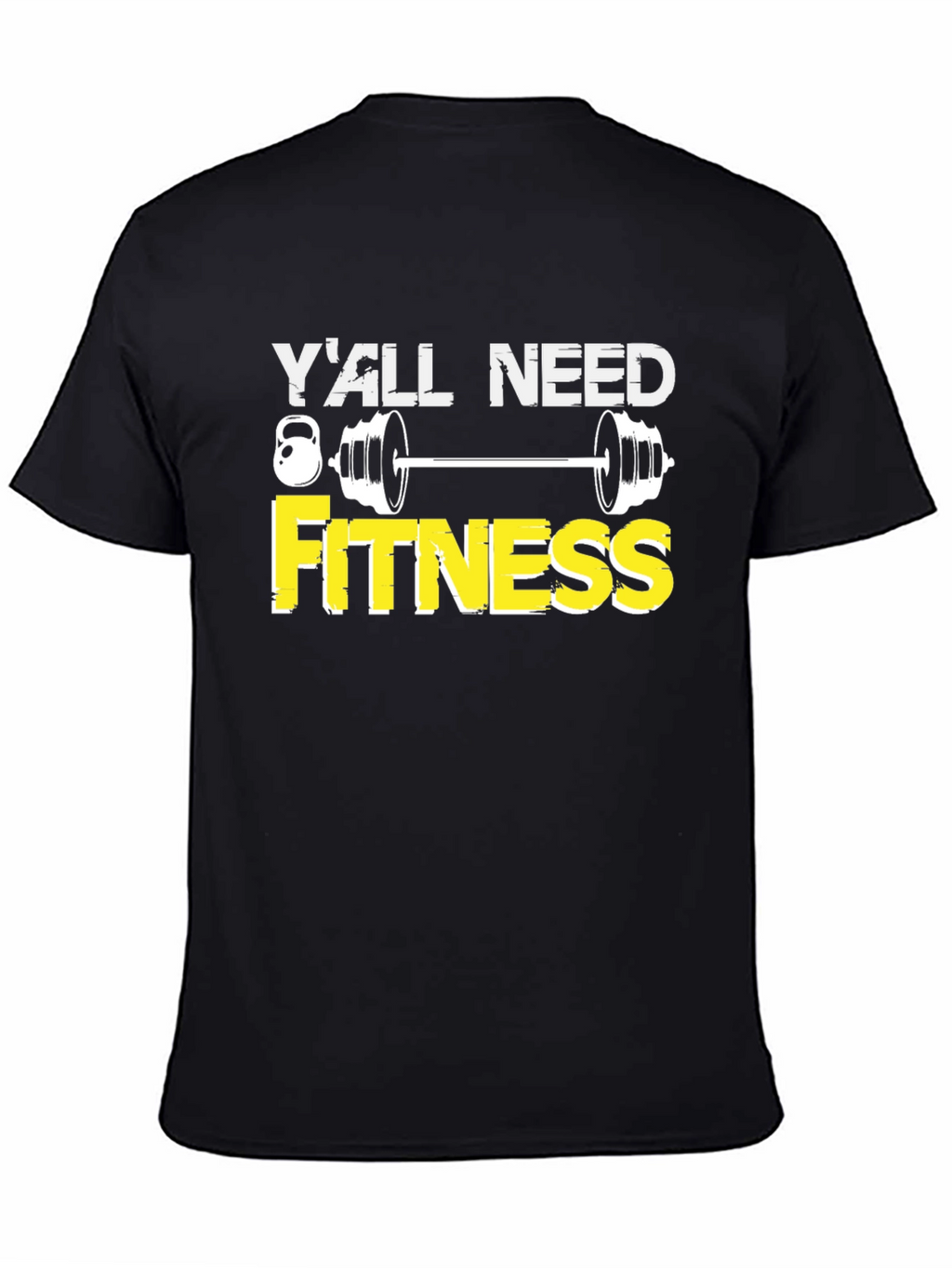 Yall Need Fitness Graphic Tee - Gym Motivation Shirt