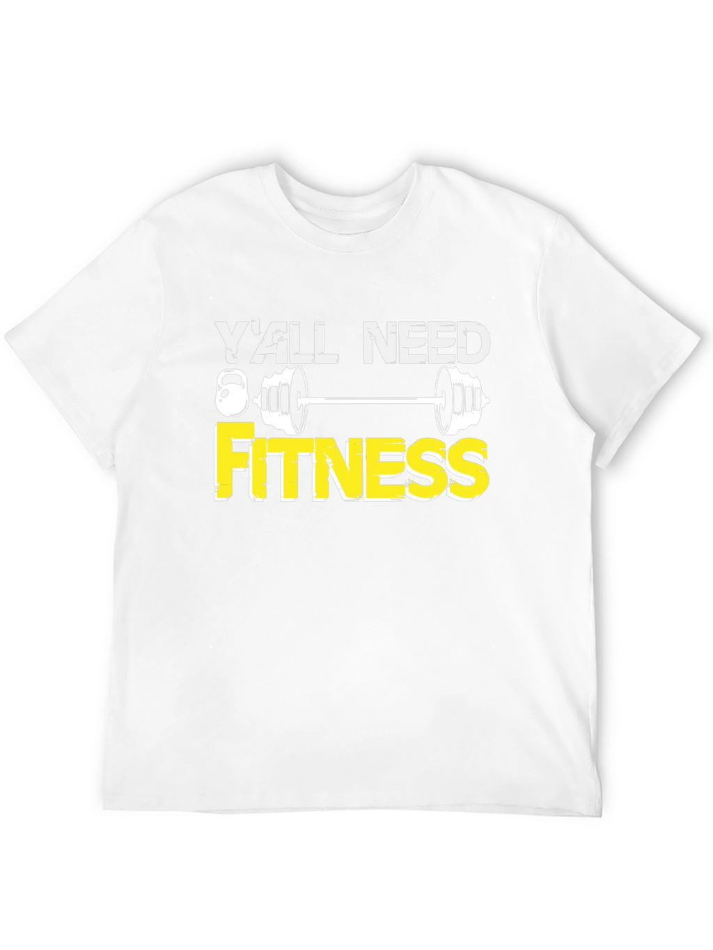 Yall Need Fitness Graphic Tee - Gym Motivation Shirt