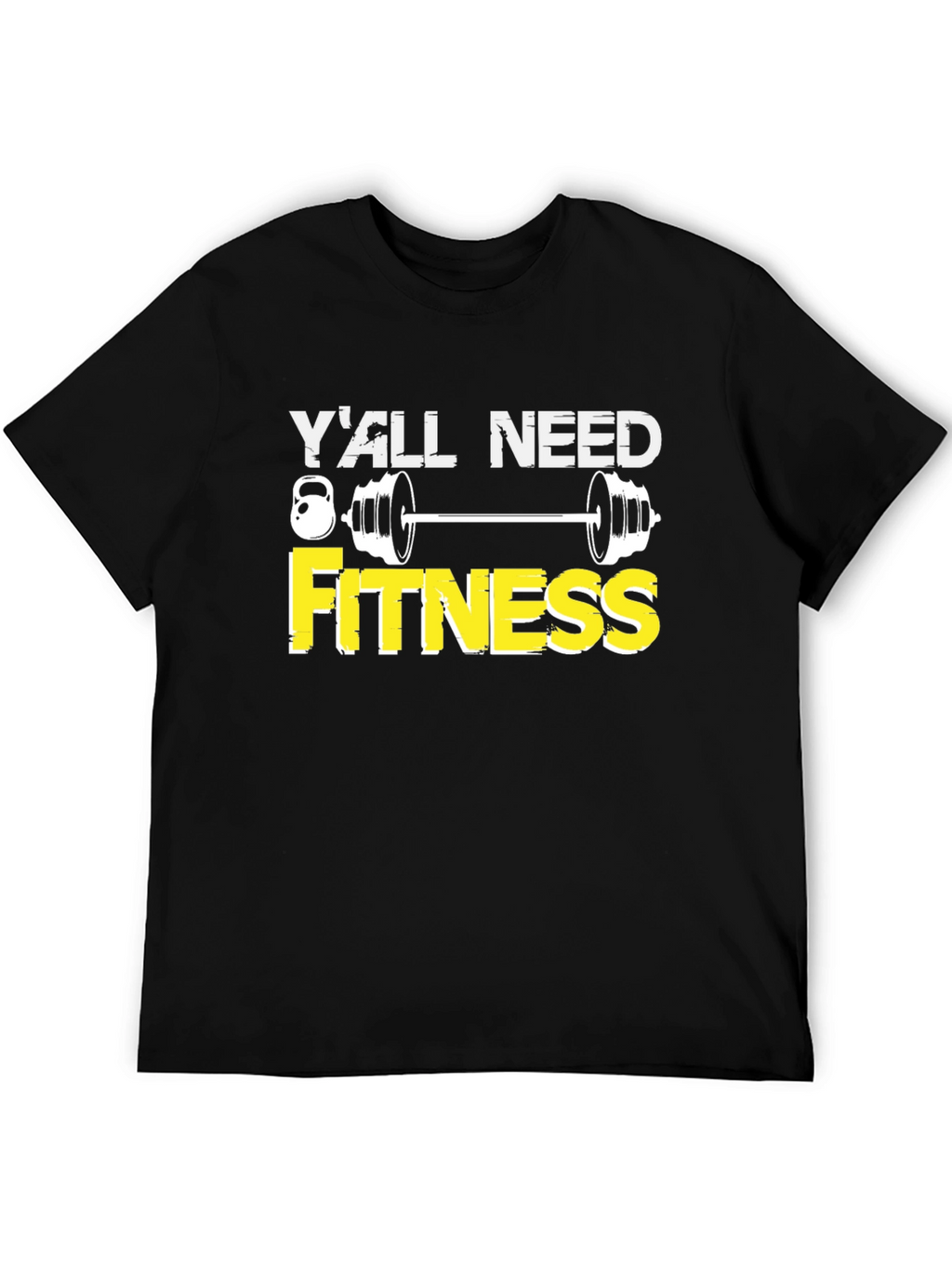 Yall Need Fitness Graphic Tee - Gym Motivation Shirt