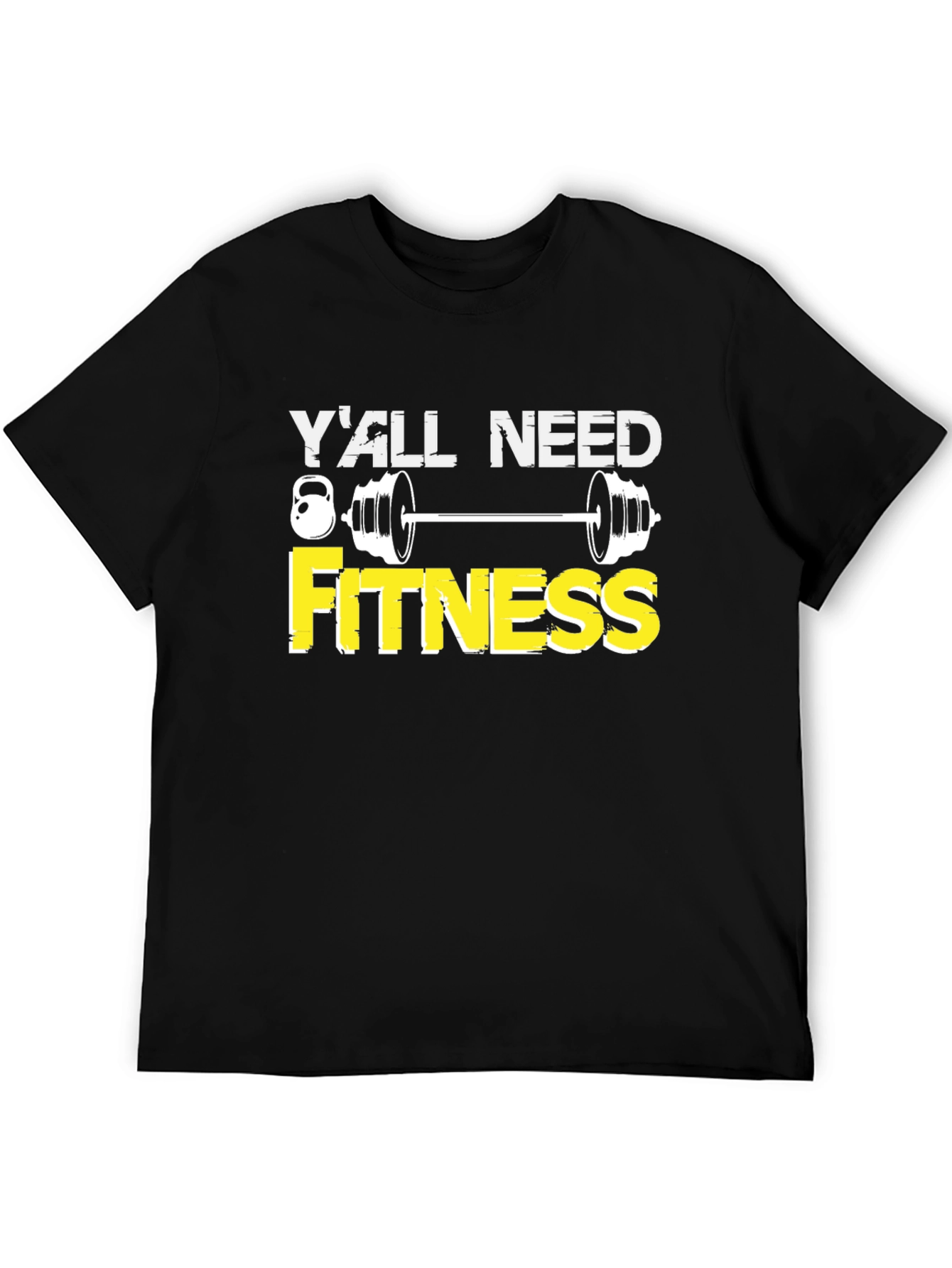 Yall Need Fitness Graphic Tee - Gym Motivation Shirt