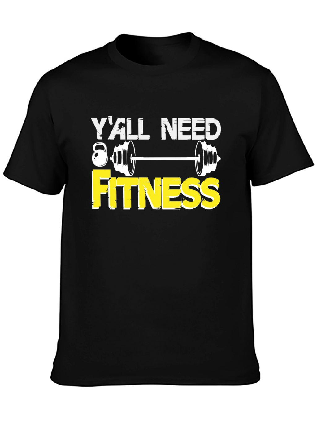 Yall Need Fitness Graphic Tee - Gym Motivation Shirt