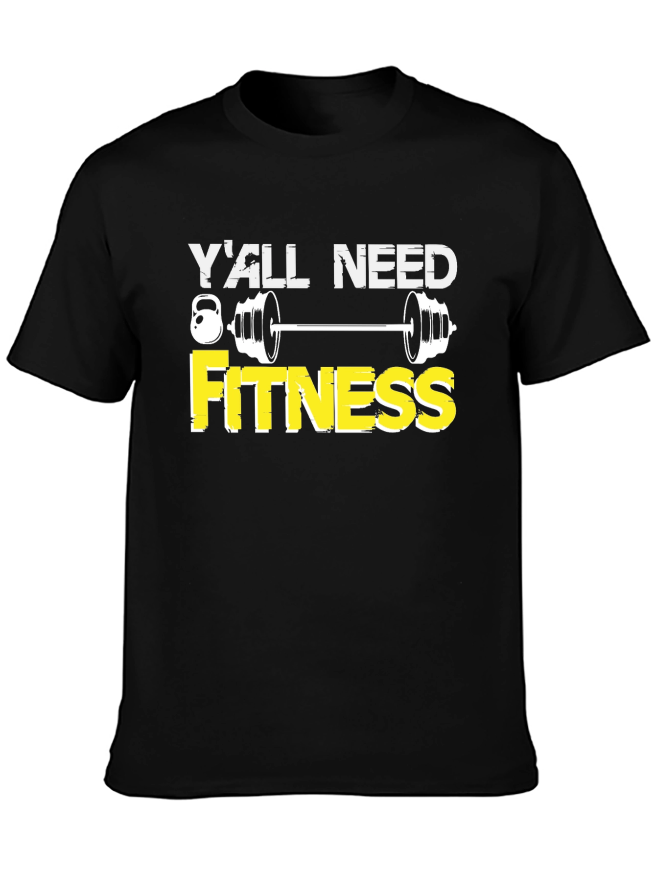 Yall Need Fitness Graphic Tee - Gym Motivation Shirt