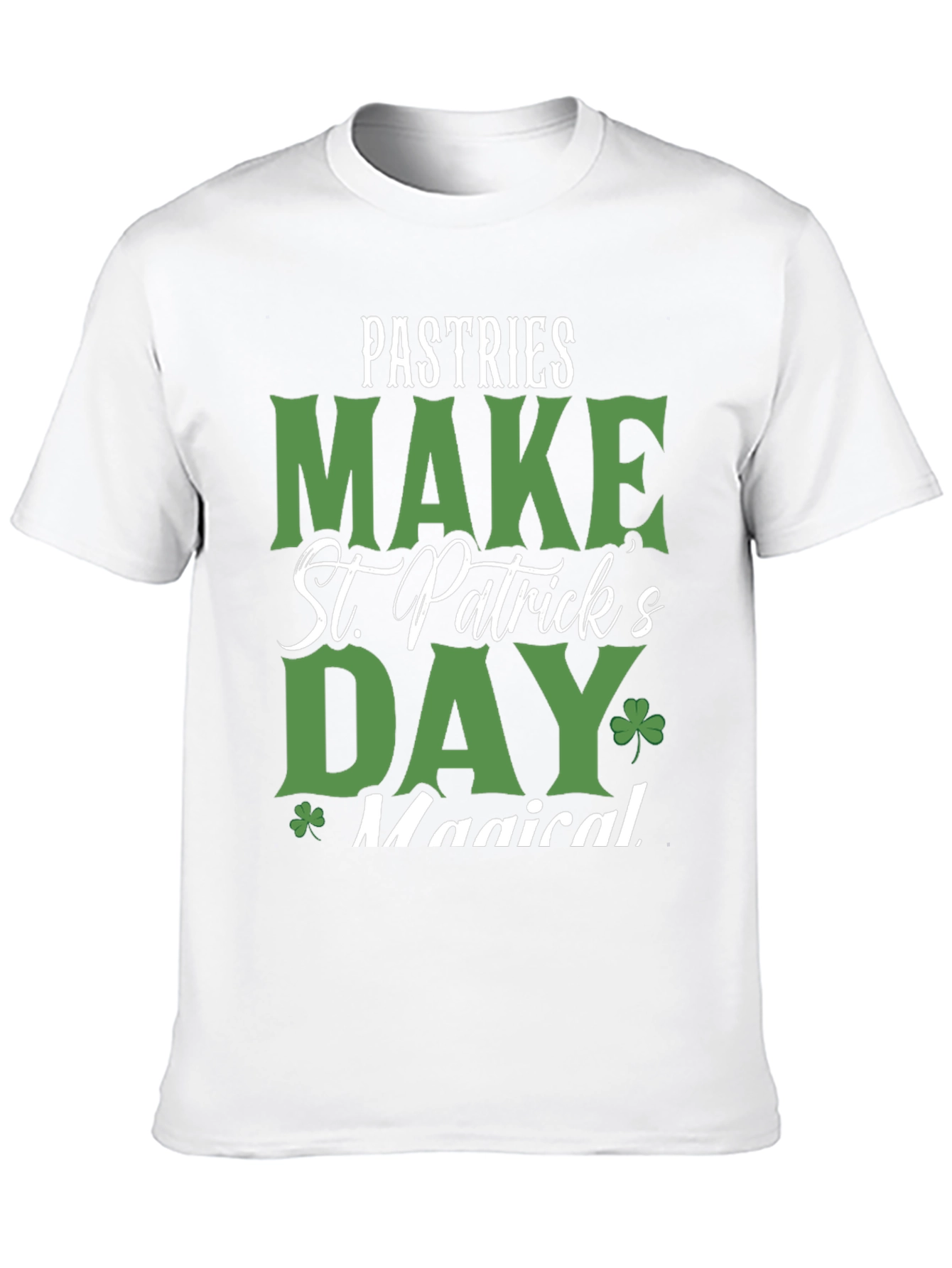 Pastries Make St. Patricks Day Magical T-Shirt