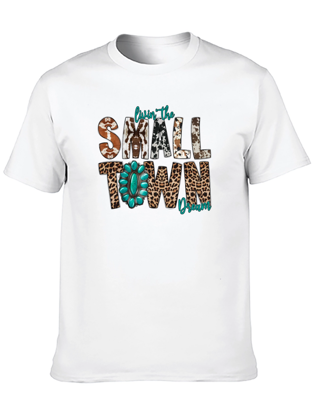 Livin the Small Town Dream Graphic Tee