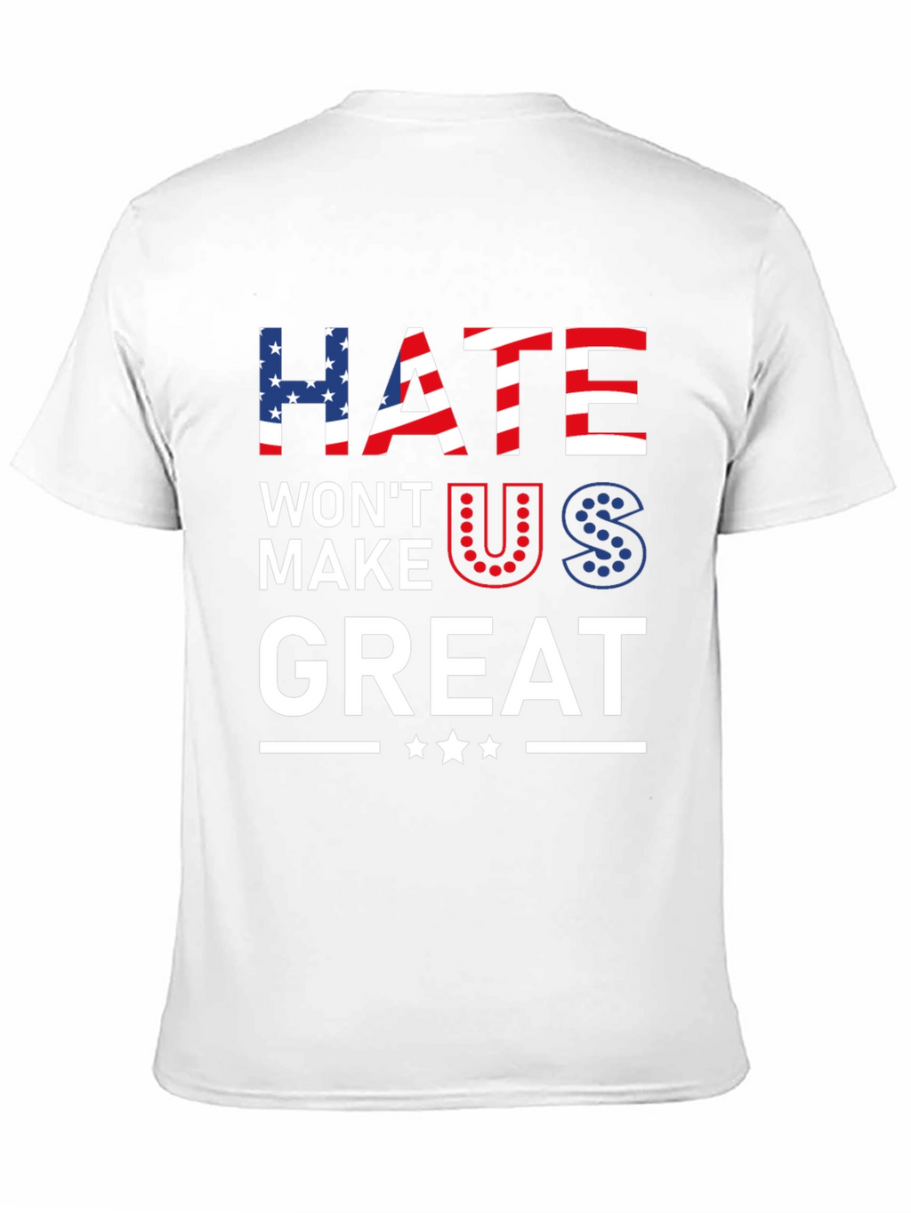 Hate Wont Make Us Great Patriotic Graphic Tee