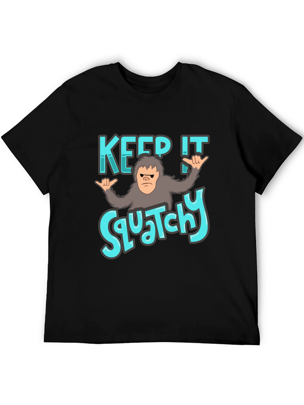 Keep It Squatchy Black T-Shirt