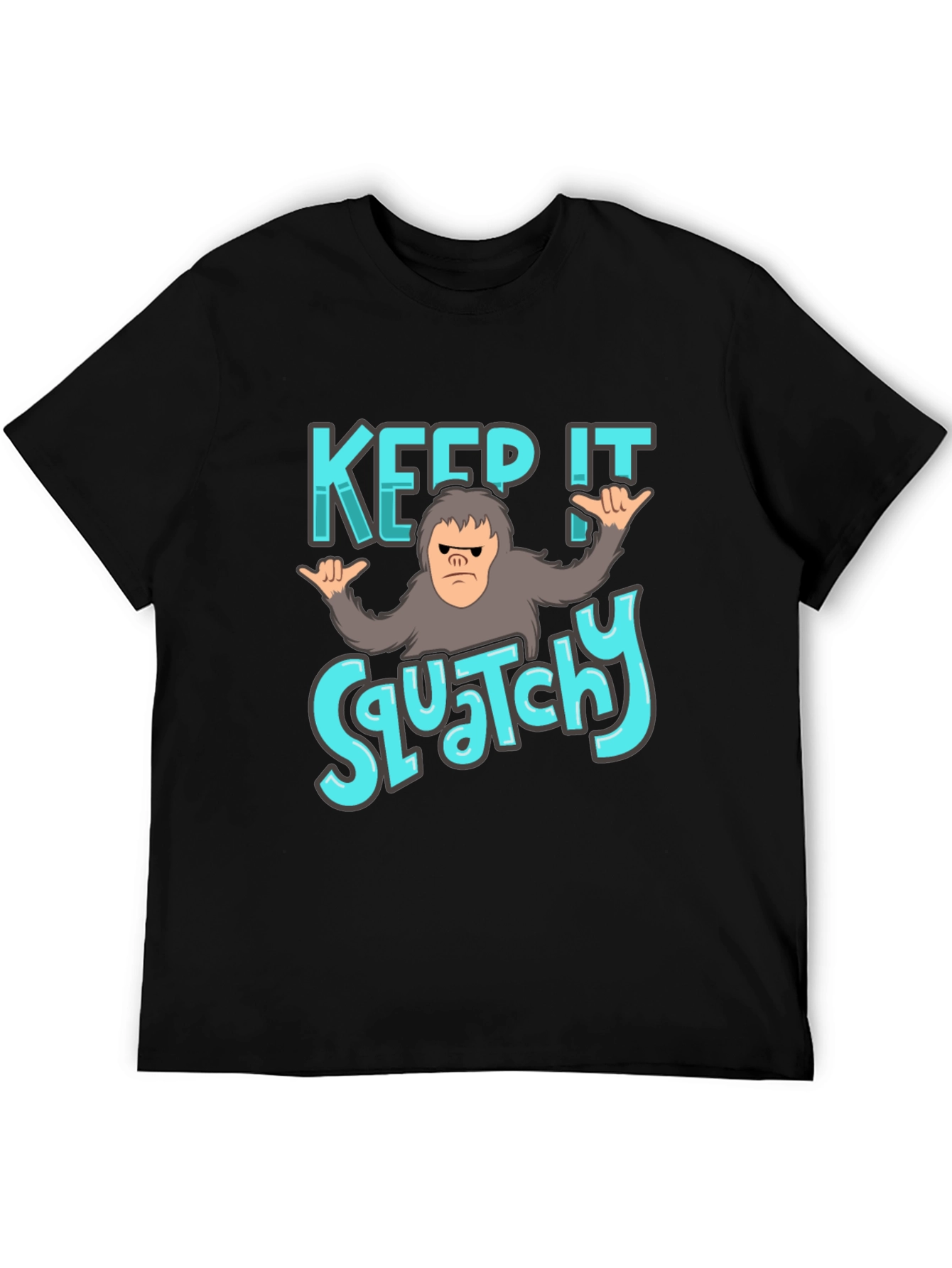 Keep It Squatchy Black T-Shirt