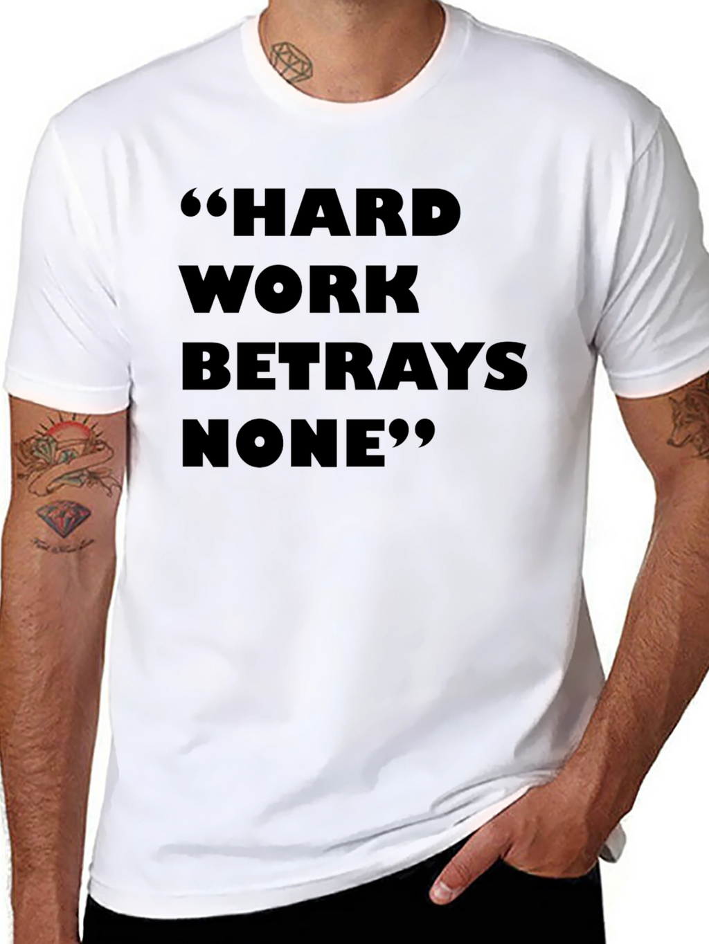 Hard Work Betrays None T-Shirt