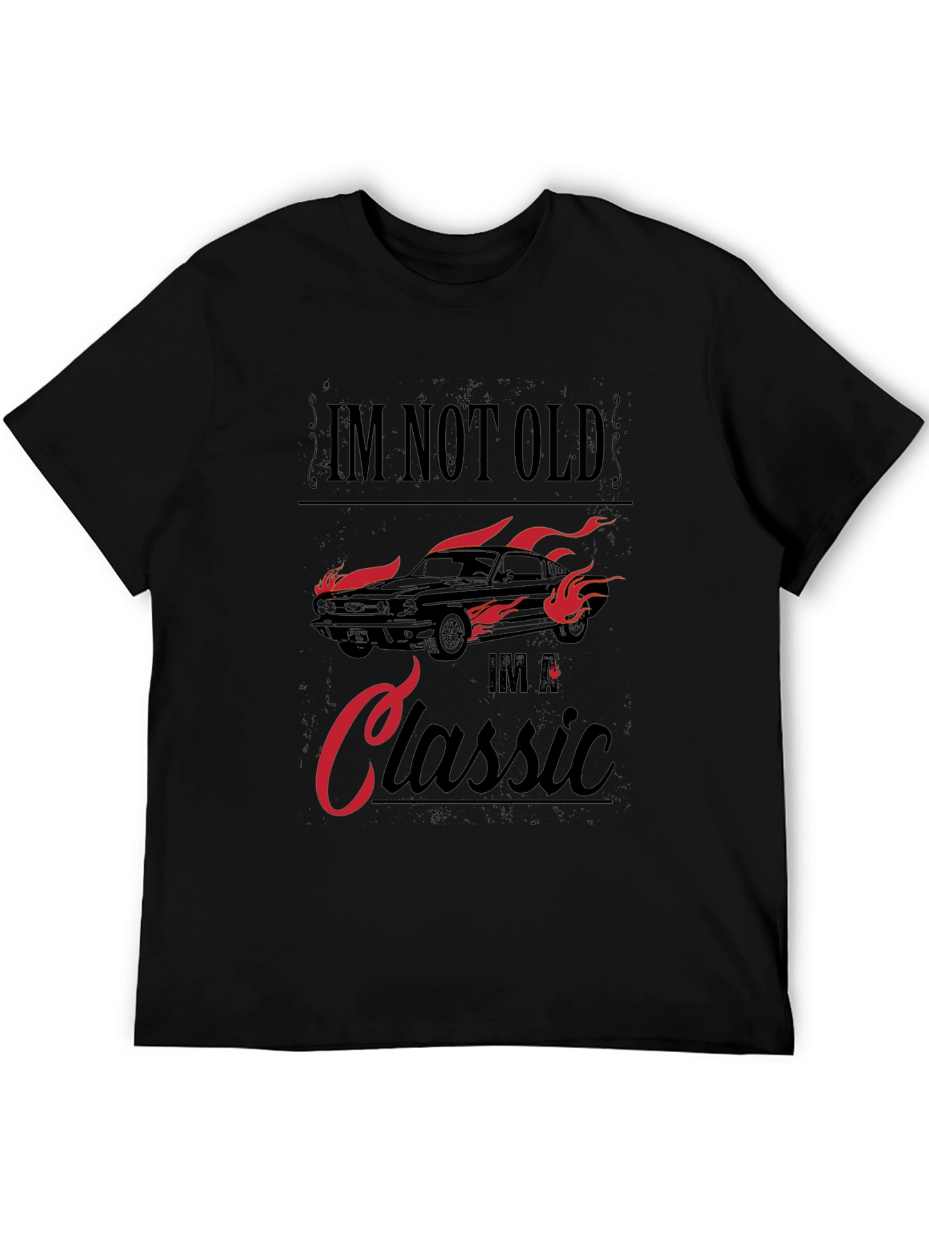 Im Not Old Im A Classic Car T-Shirt