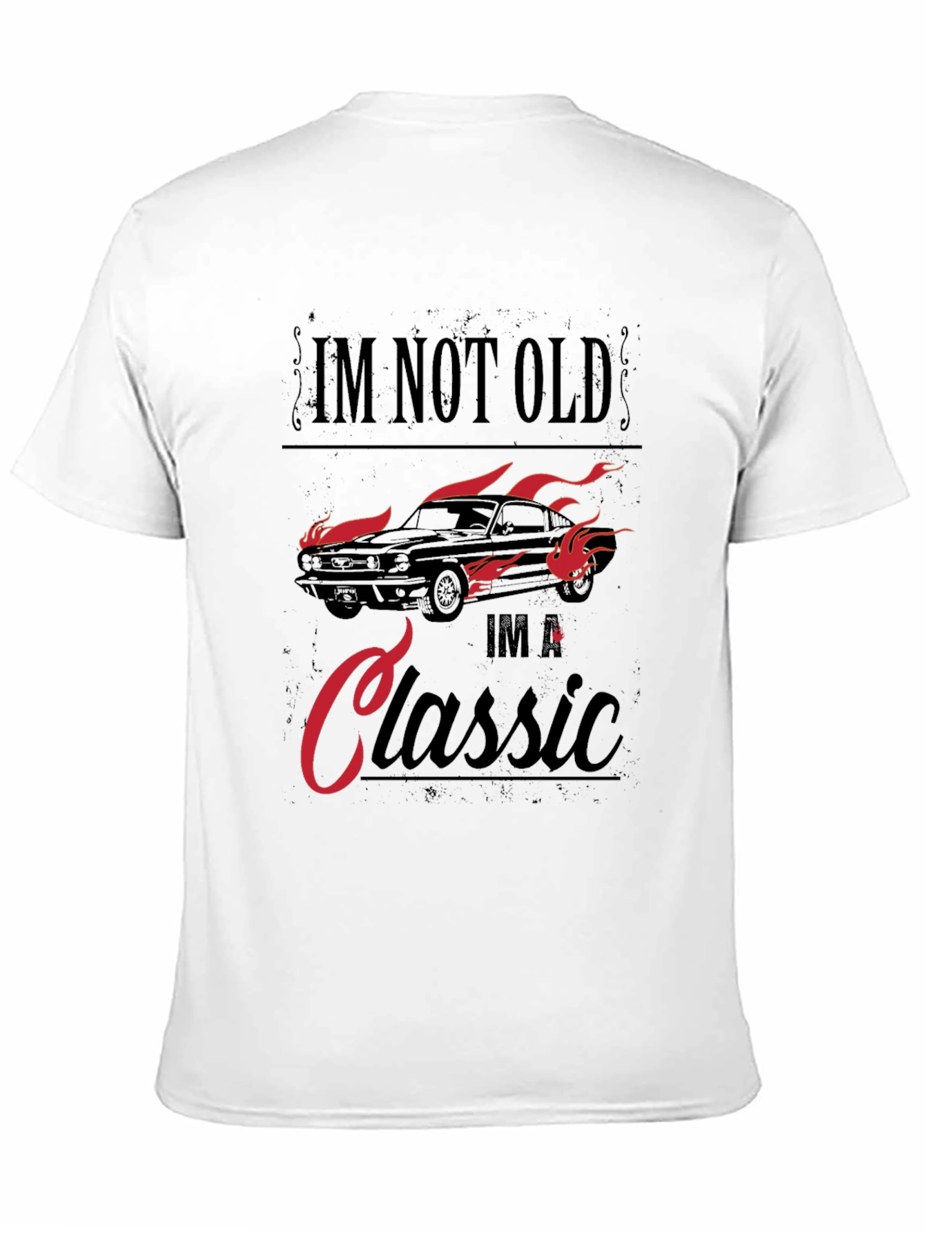 Im Not Old Im A Classic Car T-Shirt