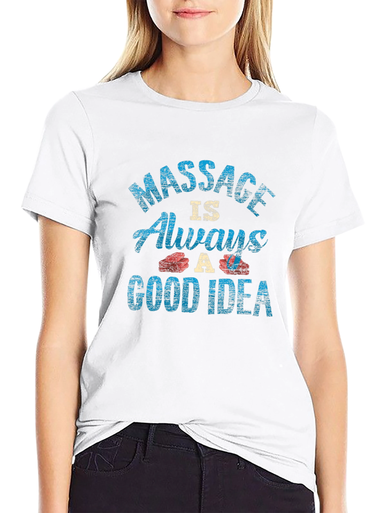 Massage Always A Good Idea Graphic Tee