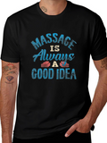 Massage Always A Good Idea Graphic Tee