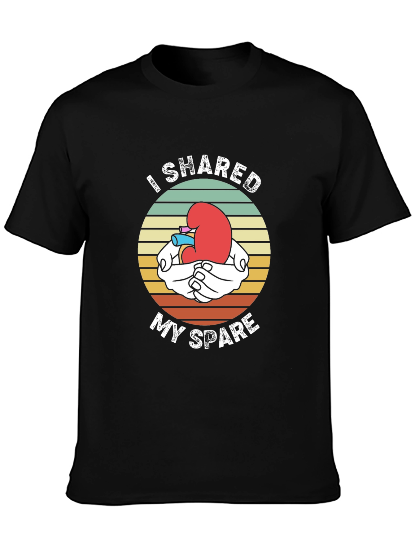 I Shared My Spare Kidney Donor T-Shirt