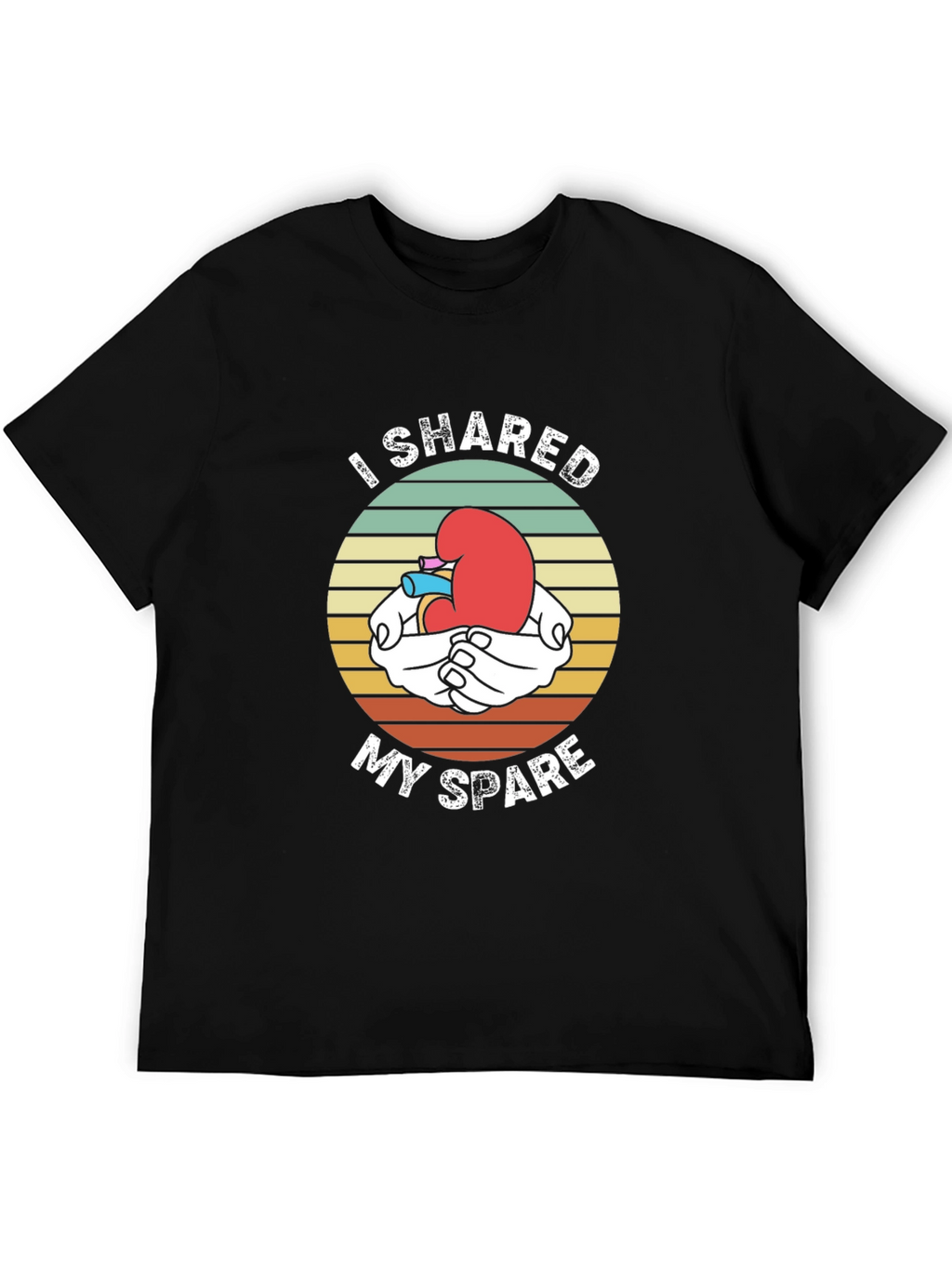 I Shared My Spare Kidney Donor T-Shirt
