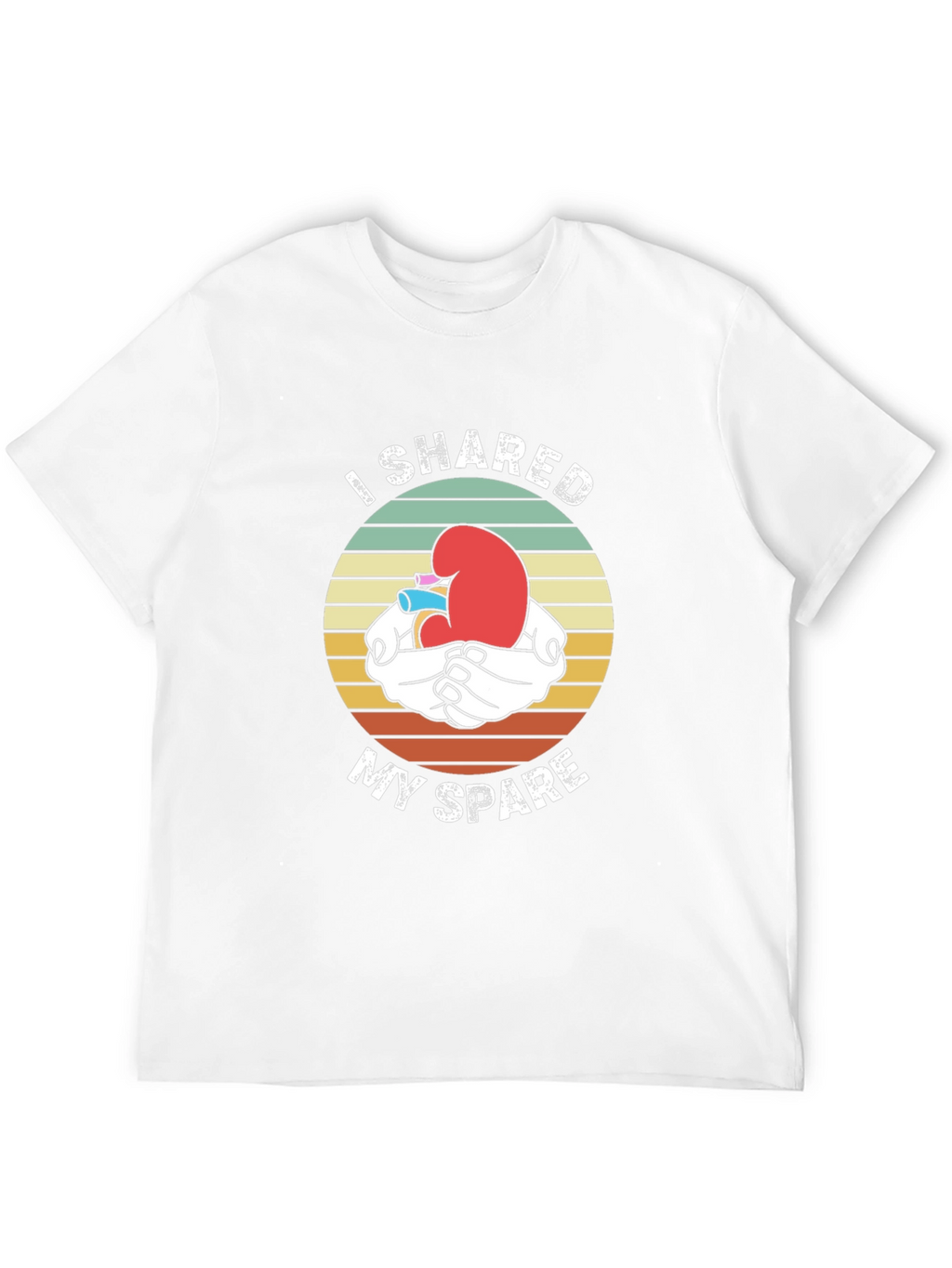 I Shared My Spare Kidney Donor T-Shirt