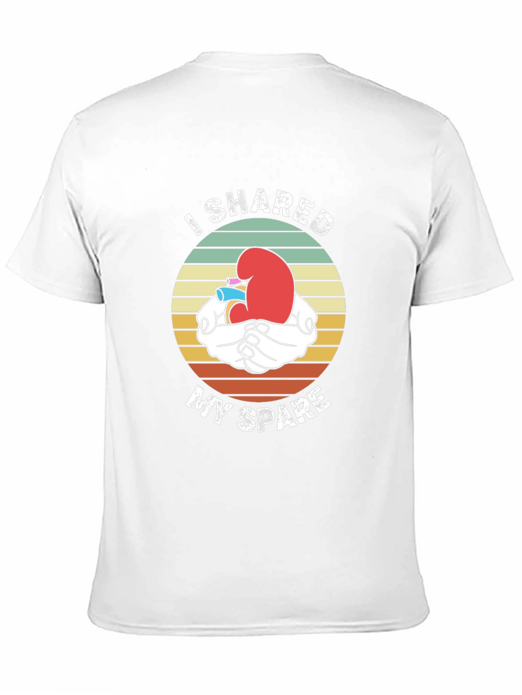 I Shared My Spare Kidney Donor T-Shirt