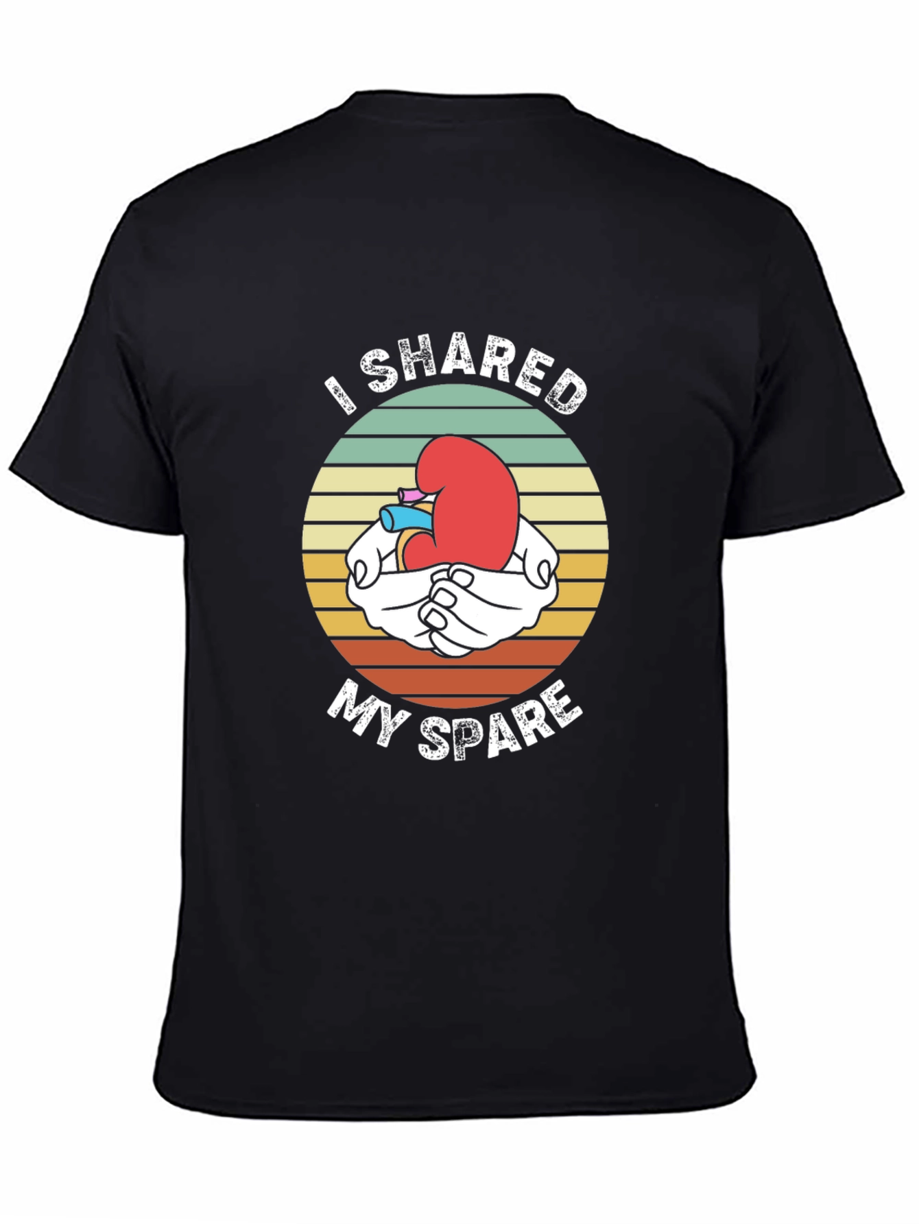 I Shared My Spare Kidney Donor T-Shirt