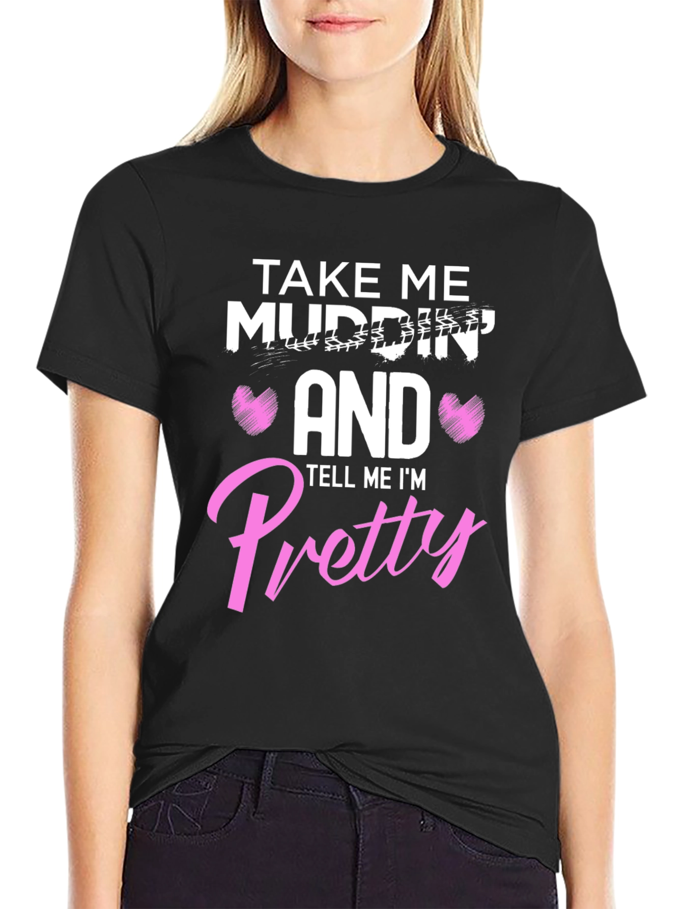 Take Me Mudding T-Shirt
