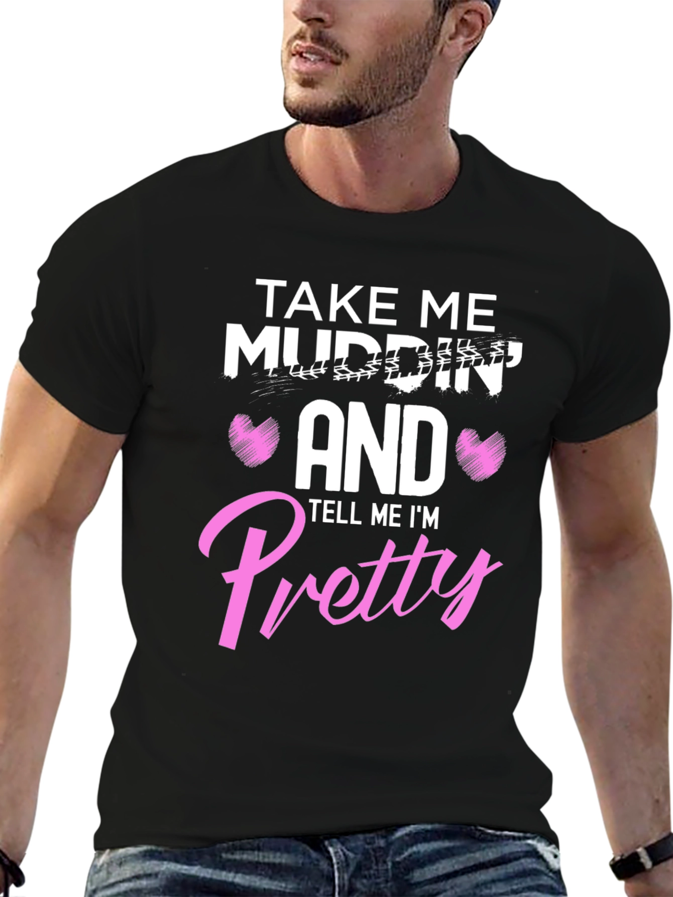 Take Me Mudding T-Shirt