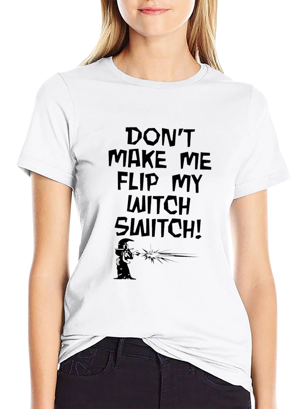 Dont Make Me Flip My Witch Switch Black T-Shirt