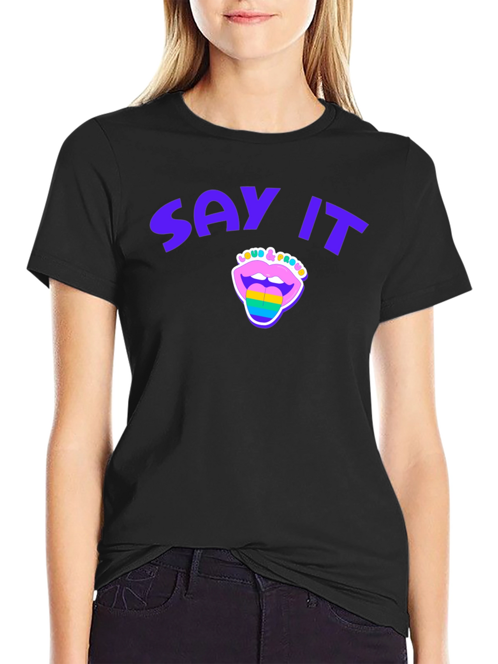 Say It Loud & Proud Pride T-Shirt