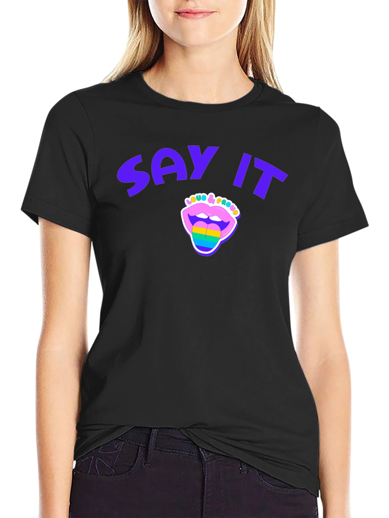 Say It Loud & Proud Pride T-Shirt