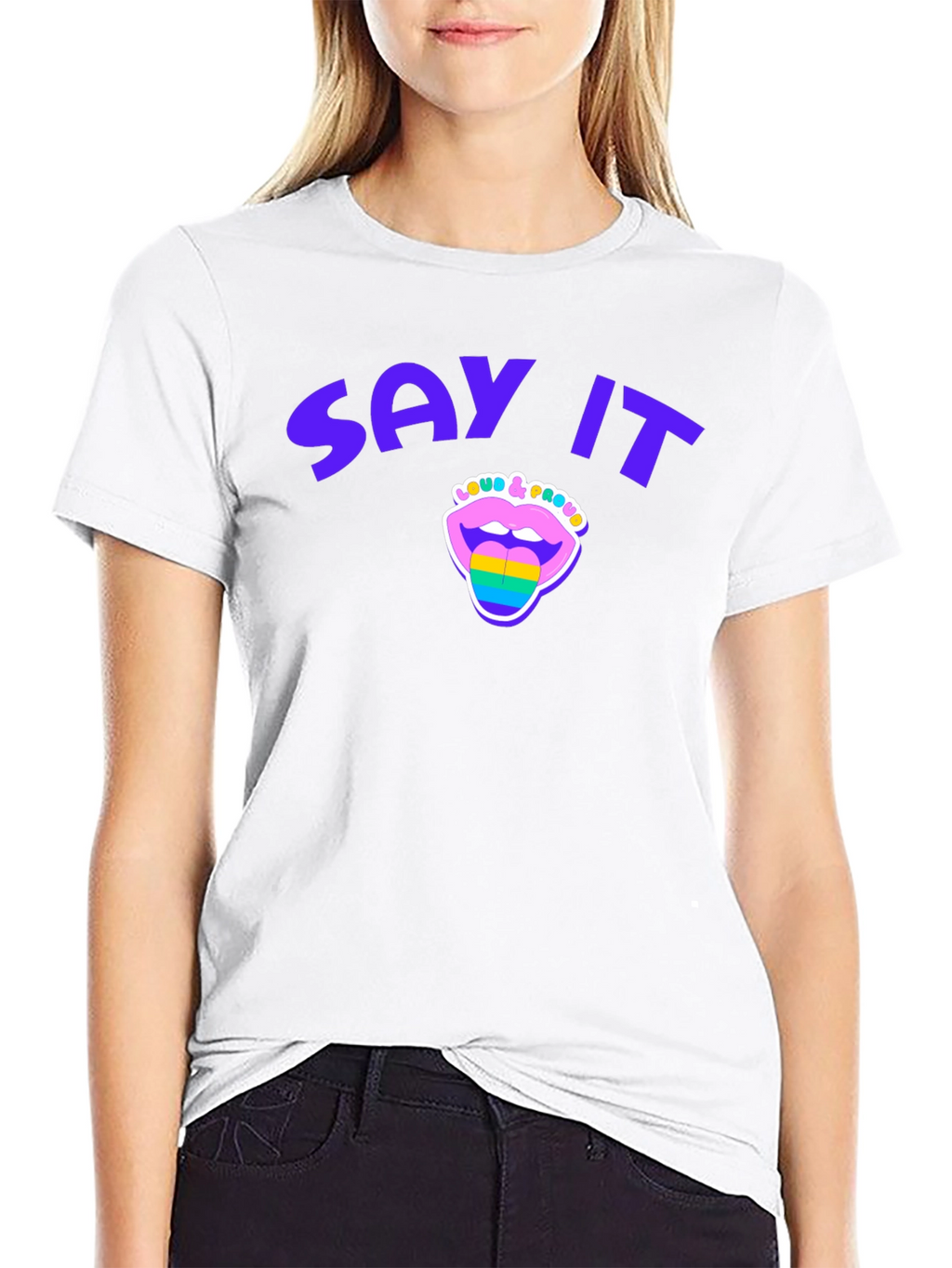 Say It Loud & Proud Pride T-Shirt