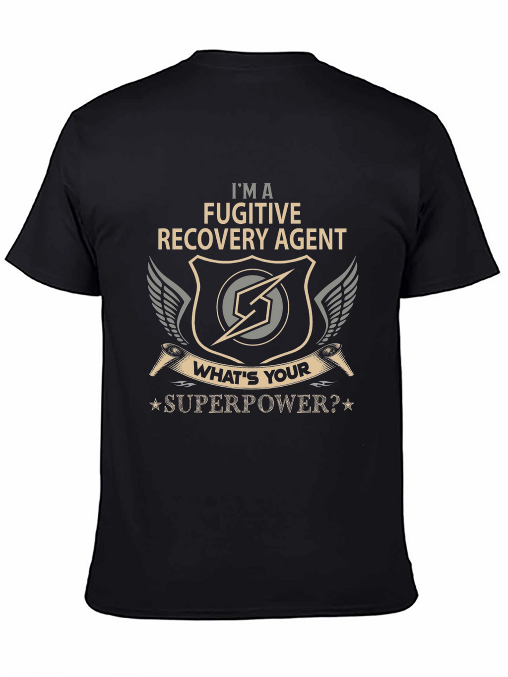 Fugitive Recovery Agent T-Shirt - Superpower Design
